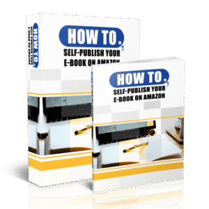 How To Self-Publish Your E-Book on Amazon